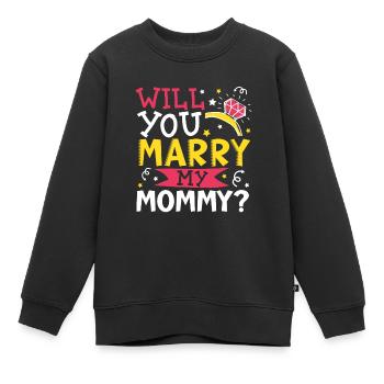 Voulez-vous épouser maman? - Sweat Premium enfant bio - noir - Devant - AI Model Kid Female (0cm)