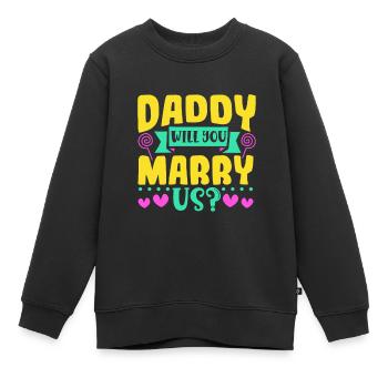 Papa tu veux nous épouser - Sweat Premium enfant bio - noir - Devant - AI Model Kid Female (0cm)