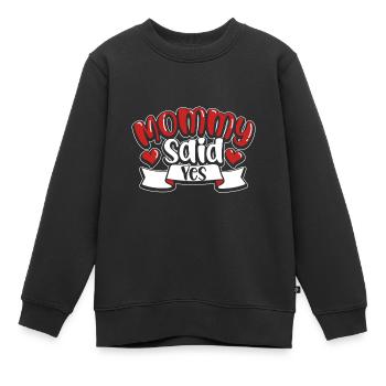 Mama hat ja gesagt - Kinder Premium Organic Sweatshirt - Schwarz - Vorne - AI Model Kid Female (0cm)