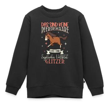 Vollblut Glitzer - Das sind keine Pferdehaare - Kinder Premium Organic Sweatshirt - Schwarz - Vorne - AI Model Kid Female (0cm)