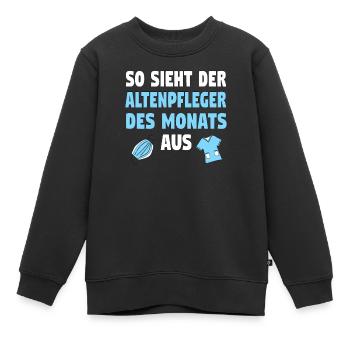 Altenpflege Pfleger Altenpfleger Vater Pflege - Kinder Premium Organic Sweatshirt - Schwarz - Vorne - AI Model Kid Female (0cm)