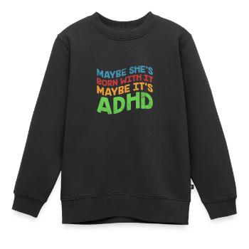 ADHS - Kinder Premium Organic Sweatshirt - Schwarz - Vorne - AI Model Kid Female (0cm)