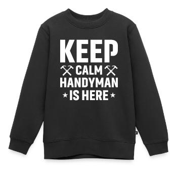 Ruhe Bewahren Heimwerker Ist Hier - Kinder Premium Organic Sweatshirt - Schwarz - Vorne - AI Model Kid Female (0cm)