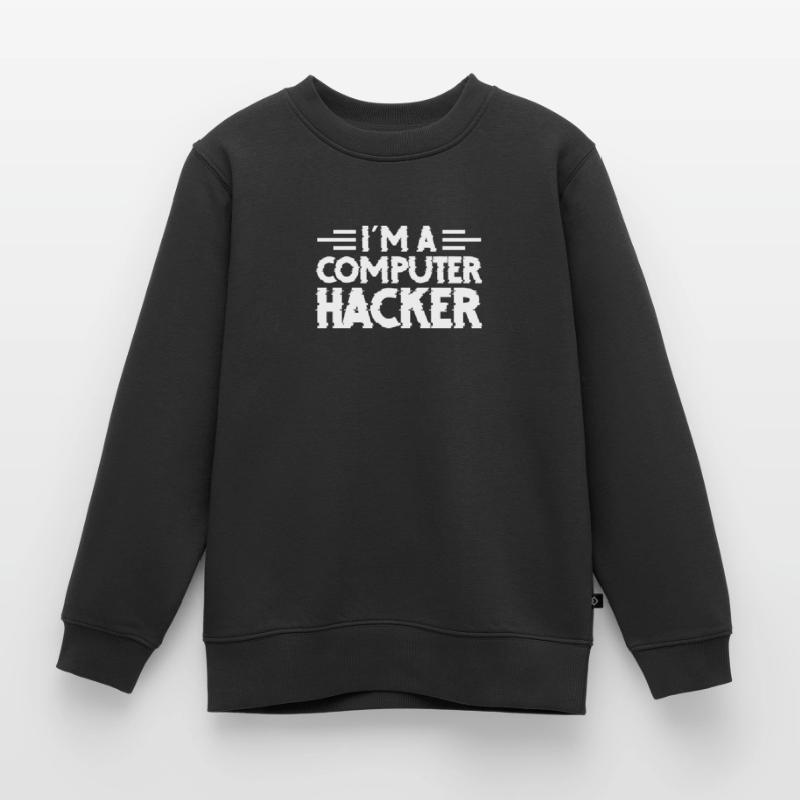 Hacker Coder Computerfreak Nerd Hacking Geschenk Kinder Premium Organic Sweatshirt