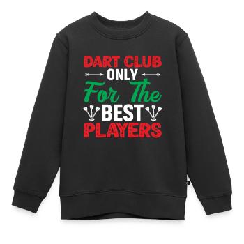Dart Club réservé aux meilleurs joueurs - Sweat Premium enfant bio - noir - Devant - AI Model Kid Female (0cm)