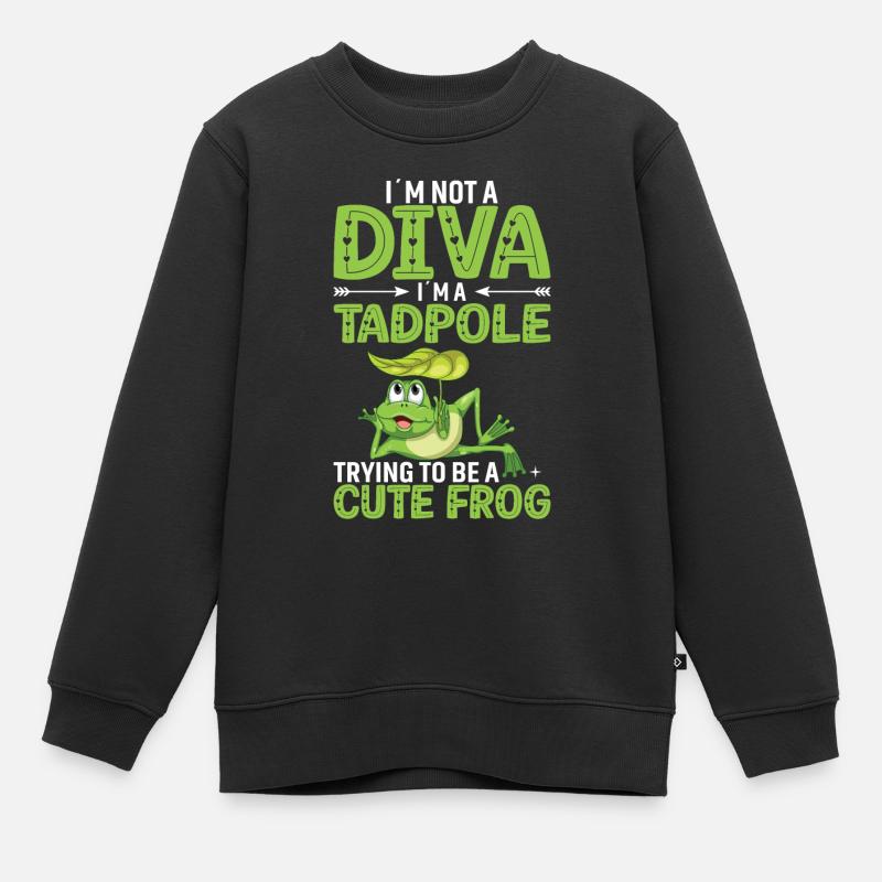 I'm not a diva. I'm a tadpole - Kids Premium Organic Sweatshirt - black