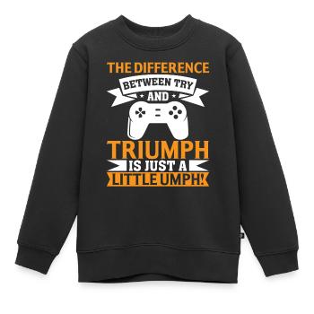 Der Unterschied Zwischen Versuch Und - Kinder Premium Organic Sweatshirt - Schwarz - Vorne - AI Model Kid Female (0cm)