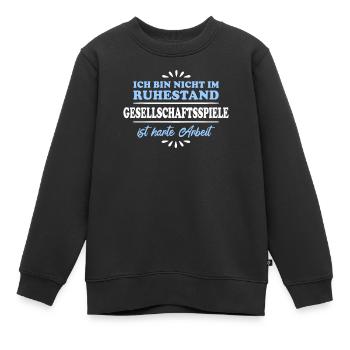 Ruhestand Rentner Pensioner Gesellschafts-Spieler - Kinder Premium Organic Sweatshirt - Schwarz - Vorne - AI Model Kid Female (0cm)