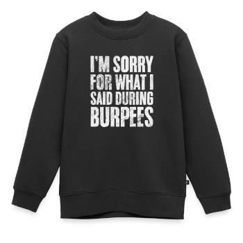 Burpees - Kinder Premium Organic Sweatshirt - Schwarz - Vorne - AI Model Kid Female (0cm)