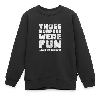 Burpees - Kinder Premium Organic Sweatshirt - Schwarz - Vorne - AI Model Kid Female (0cm)