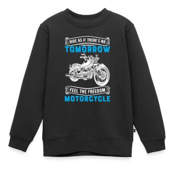 Fahre, als gäbe es kein Morgen, fühle die Freiheit - Kinder Premium Organic Sweatshirt - Schwarz - Vorne - AI Model Kid Female (0cm)