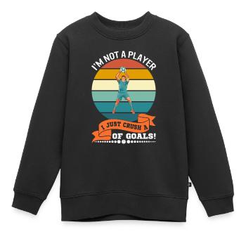 Ich bin kein Spieler. Ich zerquetsche einfach viel... von Zielen! - Kinder Premium Organic Sweatshirt - Schwarz - Vorne - AI Model Kid Female (0cm)