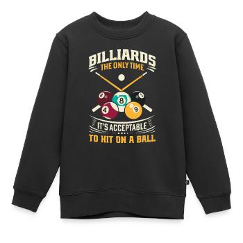Billard : Le seul moment où il est acceptable de draguer - Sweat Premium enfant bio - noir - Devant - AI Model Kid Female (0cm)