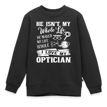 Optician I Love My Optician - Kids Premium Organic Sweatshirt - black - Front - AI Model Kid Female (0cm)