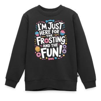 Ich bin nur wegen des Zuckergusses und des Spaßes hier! - Kinder Premium Organic Sweatshirt - Schwarz - Vorne - AI Model Kid Female (0cm)