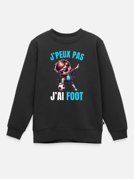 J'peux Pas J'ai Foot - Sweat Premium enfant bio - noir