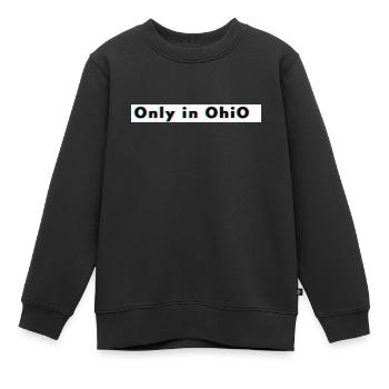 Seulement dans l’Ohio - Sweat Premium enfant bio - noir - Devant - AI Model Kid Female (0cm)