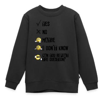 Malcolm yes, no, maybe, idk, can you repeat the? - Kinder Premium Organic Sweatshirt - Schwarz - Vorne - AI Model Kid Female (0cm)