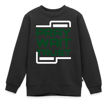 Priez Attendez Confiance - Sweat Premium enfant bio - noir - Devant - AI Model Kid Female (0cm)