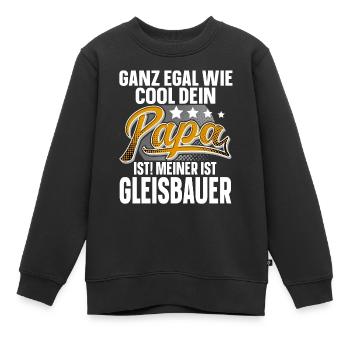 Gleisbauer Papa Vater Vatertag Cooler Papa - Kinder Premium Organic Sweatshirt - Schwarz - Vorne - AI Model Kid Female (0cm)