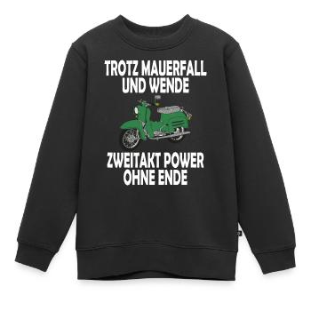 Trotz Mauerfall und Wende Zweitakt Power ohne Ende - Kinder Premium Organic Sweatshirt - Schwarz - Vorne - AI Model Kid Female (0cm)