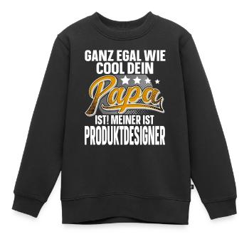Produktdesigner Papa Vater Vatertag Cooler Papa - Kinder Premium Organic Sweatshirt - Schwarz - Vorne - AI Model Kid Female (0cm)