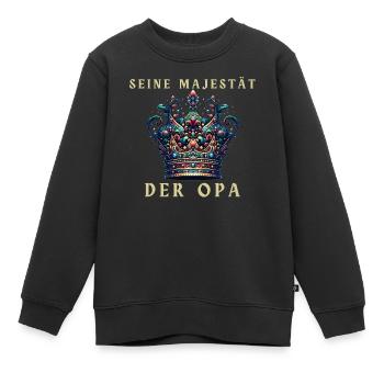 Seine Majestät der Opa Krone - Kinder Premium Organic Sweatshirt - Schwarz - Vorne - AI Model Kid Female (0cm)