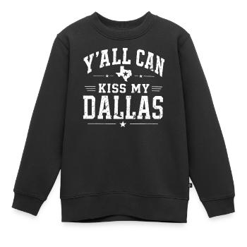 Ihr könnt meine Dallas-Attitüde mal kreuzweise. - Kinder Premium Organic Sweatshirt - Schwarz - Vorne - AI Model Kid Female (0cm)