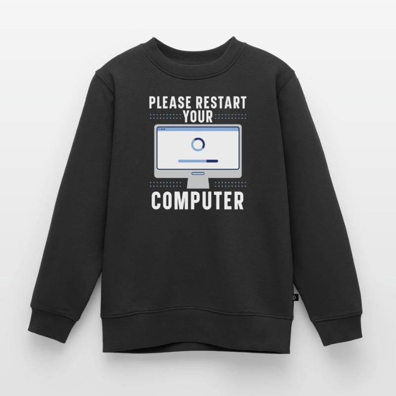 Please Restart Your Computer Coding Tech Support Kids Premium Organic Sweatshirt