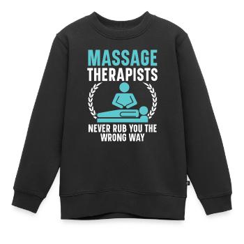 Massagetherapeuten reiben Sie nie auf die falsche - Kinder Premium Organic Sweatshirt - Schwarz - Vorne - AI Model Kid Female (0cm)
