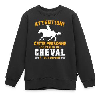 Cette Personne Risque Parler De Cheval Tout Moment - Sweat Premium enfant bio - noir - Devant - AI Model Kid Female (0cm)
