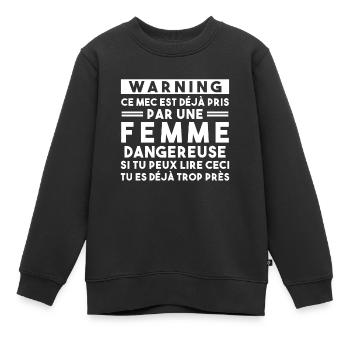 Cadeau Humour couple homme, Femme jalouse danger - Sweat Premium enfant bio - noir - Devant - AI Model Kid Female (0cm)