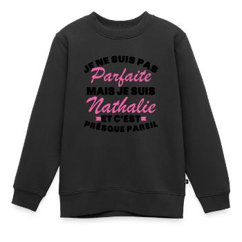 Nicht perfekt, aber ich bin Nathalie - Kinder Premium Organic Sweatshirt - Schwarz - Vorne - AI Model Kid Female (0cm)
