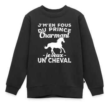 J'm'en fou du prince charmant je veux un cheval - Sweat Premium enfant bio - noir - Devant - AI Model Kid Female (0cm)
