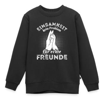Einsamkeit - kein Problem für echte Freunde - Kinder Premium Organic Sweatshirt - Schwarz - Vorne - AI Model Kid Female (0cm)