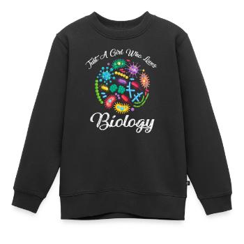 Nur ein Mädchen, das Biologie / Biologe Geschenk liebt - Kinder Premium Organic Sweatshirt - Schwarz - Vorne - AI Model Kid Female (0cm)