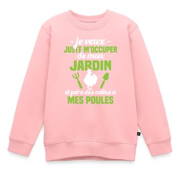 M'occuper de mon jardin, Cadeau jardinier poules - Sweat Premium enfant bio - rose - Devant - AI Model Kid Female (0cm)