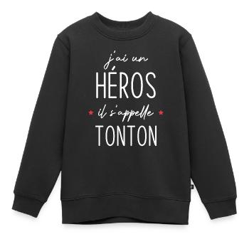 J'ai un héros il s'appelle tonton - Sweat Premium enfant bio - noir - Devant - AI Model Kid Female (0cm)