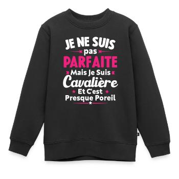 Pas parfaite mais je suis cavalière - Sweat Premium enfant bio - noir - Devant - AI Model Kid Female (0cm)