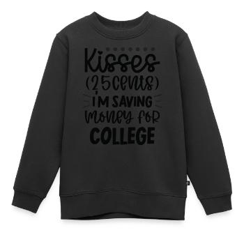 Bisous 25 cents, j’économise de l’argent pour l’université - Sweat Premium enfant bio - noir - Devant - AI Model Kid Female (0cm)
