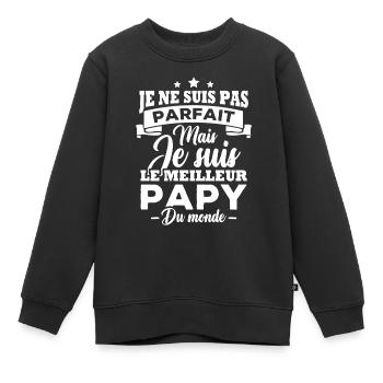 Je ne suis pas parfait meilleur papy du monde - Sweat Premium enfant bio - noir - Devant - AI Model Kid Female (0cm)