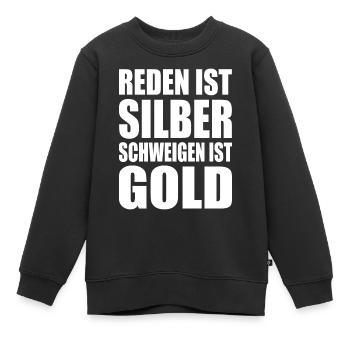 reden ist silber schweigen ist gold - Kinder Premium Organic Sweatshirt - Schwarz - Vorne - AI Model Kid Female (0cm)
