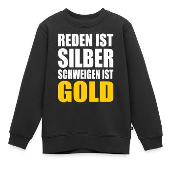 reden ist silber schweigen ist gold - Kinder Premium Organic Sweatshirt - Schwarz - Vorne - AI Model Kid Female (0cm)