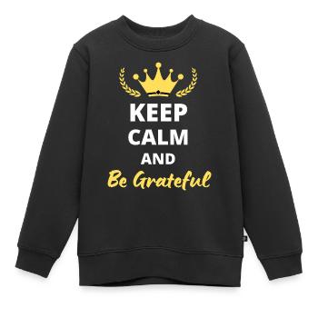 Bewahren Sie Ruhe und seien Sie dankbar - Kinder Premium Organic Sweatshirt - Schwarz - Vorne - AI Model Kid Female (0cm)