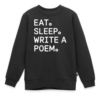 Mange, dors, écris un poème - Sweat Premium enfant bio - noir - Devant - AI Model Kid Female (0cm)