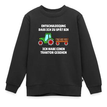 KINDER - Entschuldigung zu spät TRAKTOR gesehen - Kinder Premium Organic Sweatshirt - Schwarz - Vorne - AI Model Kid Female (0cm)