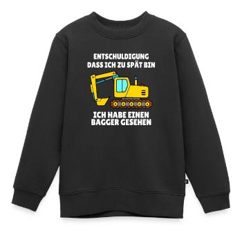 KINDER - Entschuldigung zu spät - BAGGER gesehen - Kinder Premium Organic Sweatshirt - Schwarz - Vorne - AI Model Kid Female (0cm)