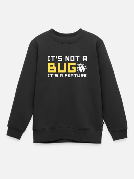 bug feature informatik code programmierer programm - Kinder Premium Organic Sweatshirt - Schwarz
