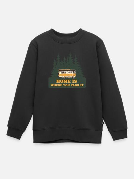 La maison est l'endroit où vous la garez, camping, vanlifer - Sweat Premium enfant bio - noir