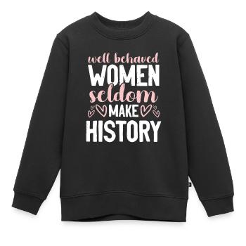 Feminismus Spruch - Kinder Premium Organic Sweatshirt - Schwarz - Vorne - AI Model Kid Female (0cm)